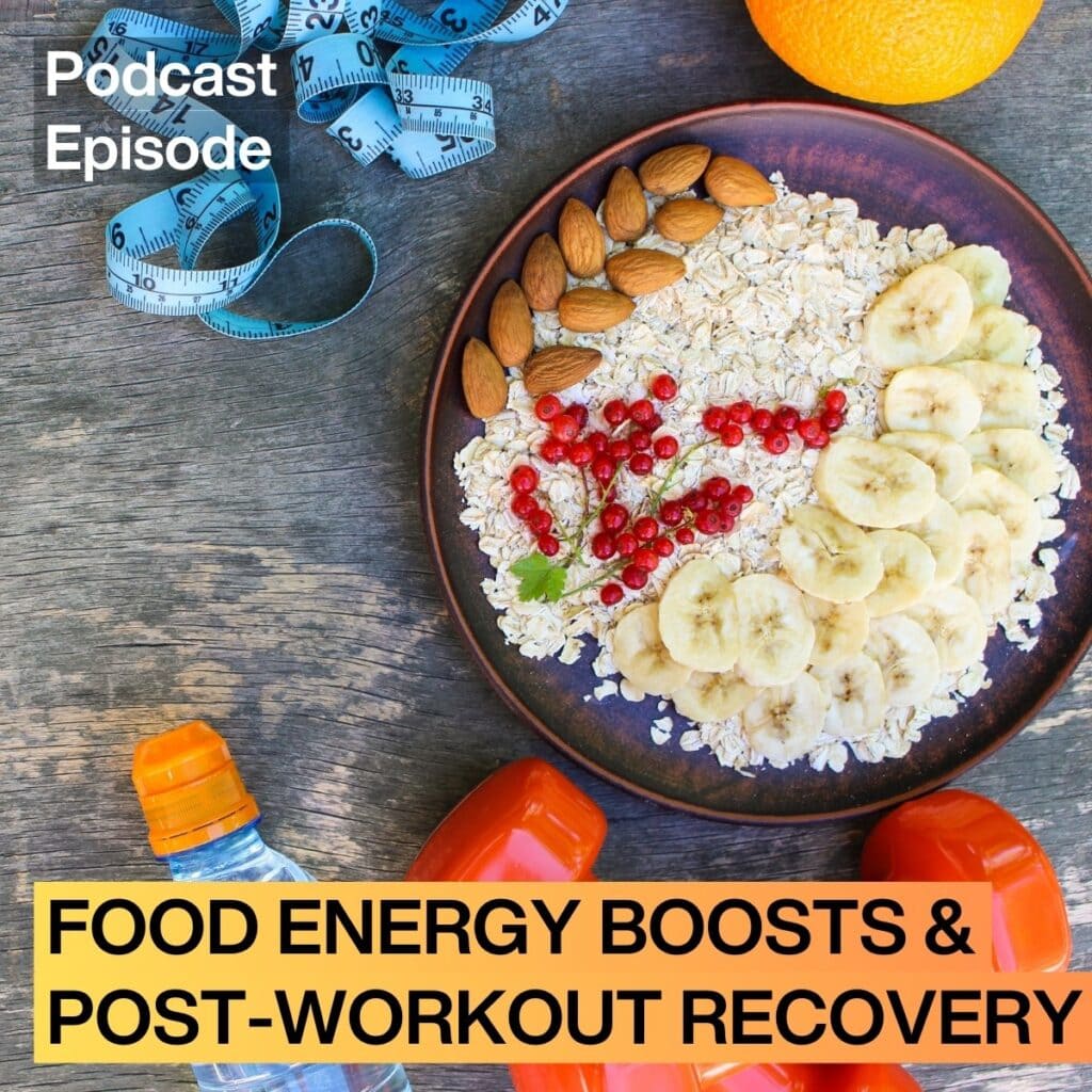 Ep. 29 – How to Boost Your Energy And Recovery With Food After Working Out